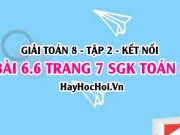 Bài 6.6 trang 7 Toán 8 Tập 2 Kết nối tri thức